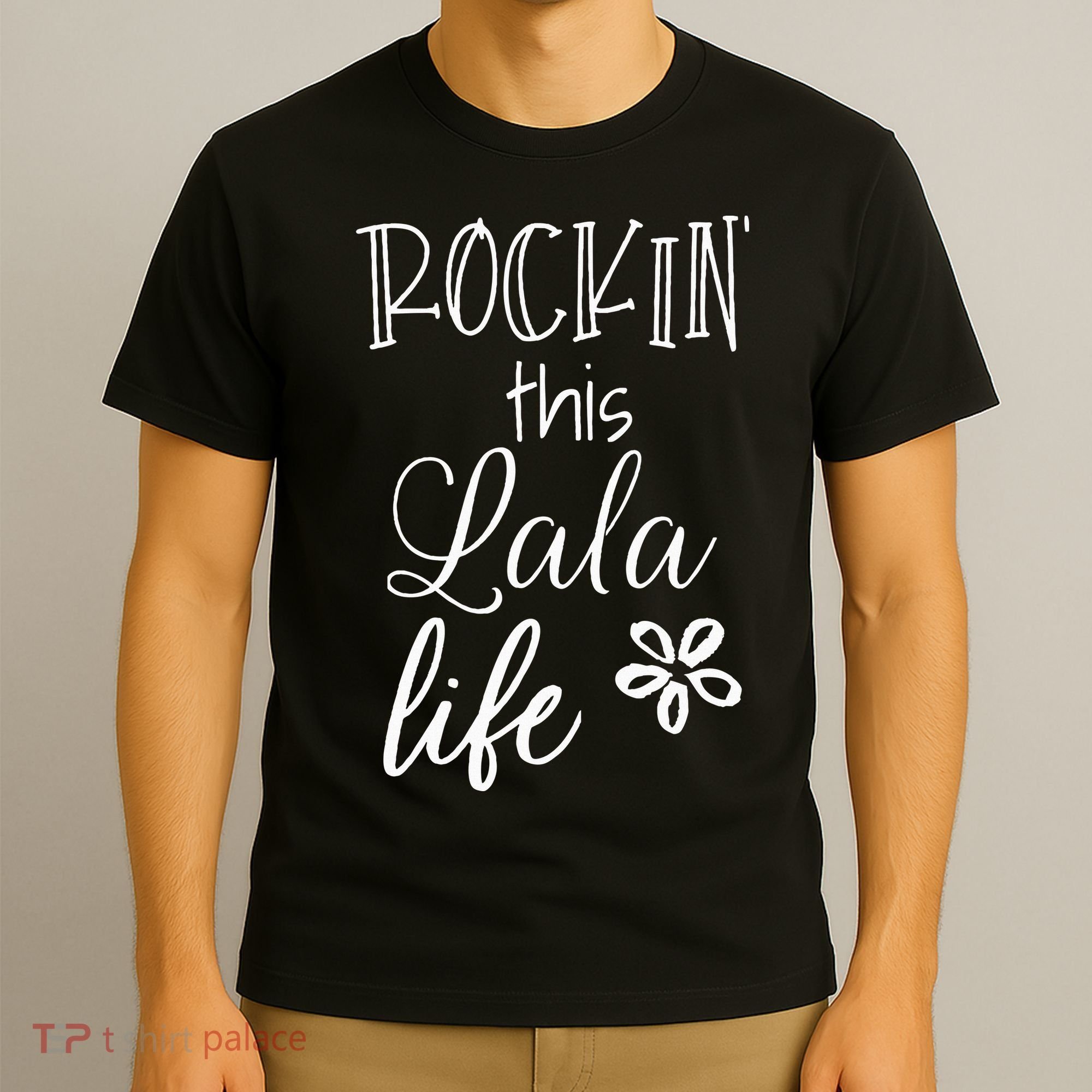 Rockin This Lala Life Special Grandma Grandmother T-Shirt