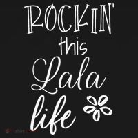 Rockin This Lala Life Special Grandma Grandmother T-Shirt thumb 7