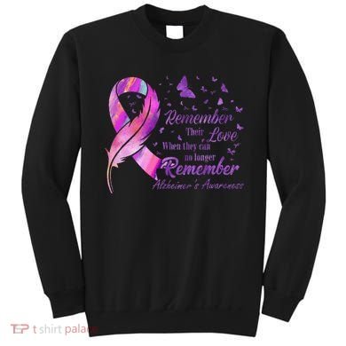 Remember Their Love Alzheimers Awareness Sweatshirt