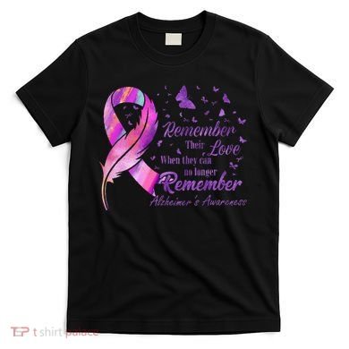 Remember Their Love Alzheimers Awareness T-Shirt