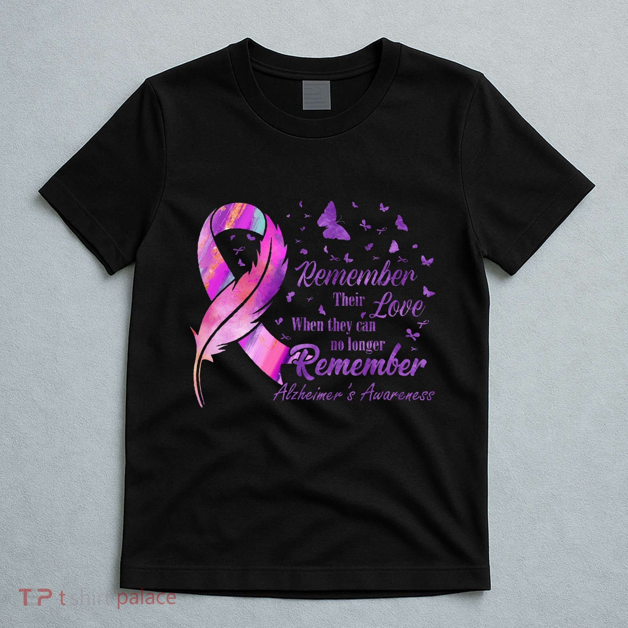 Remember Their Love Alzheimers Awareness T-Shirt