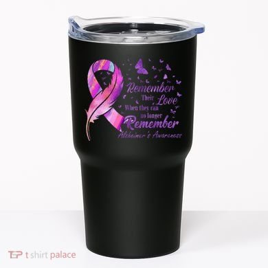 Remember Their Love Alzheimers Awareness Tumbler
