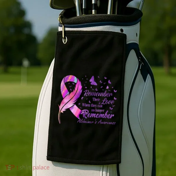 Remember Their Love Alzheimers Awareness Golf Towel
