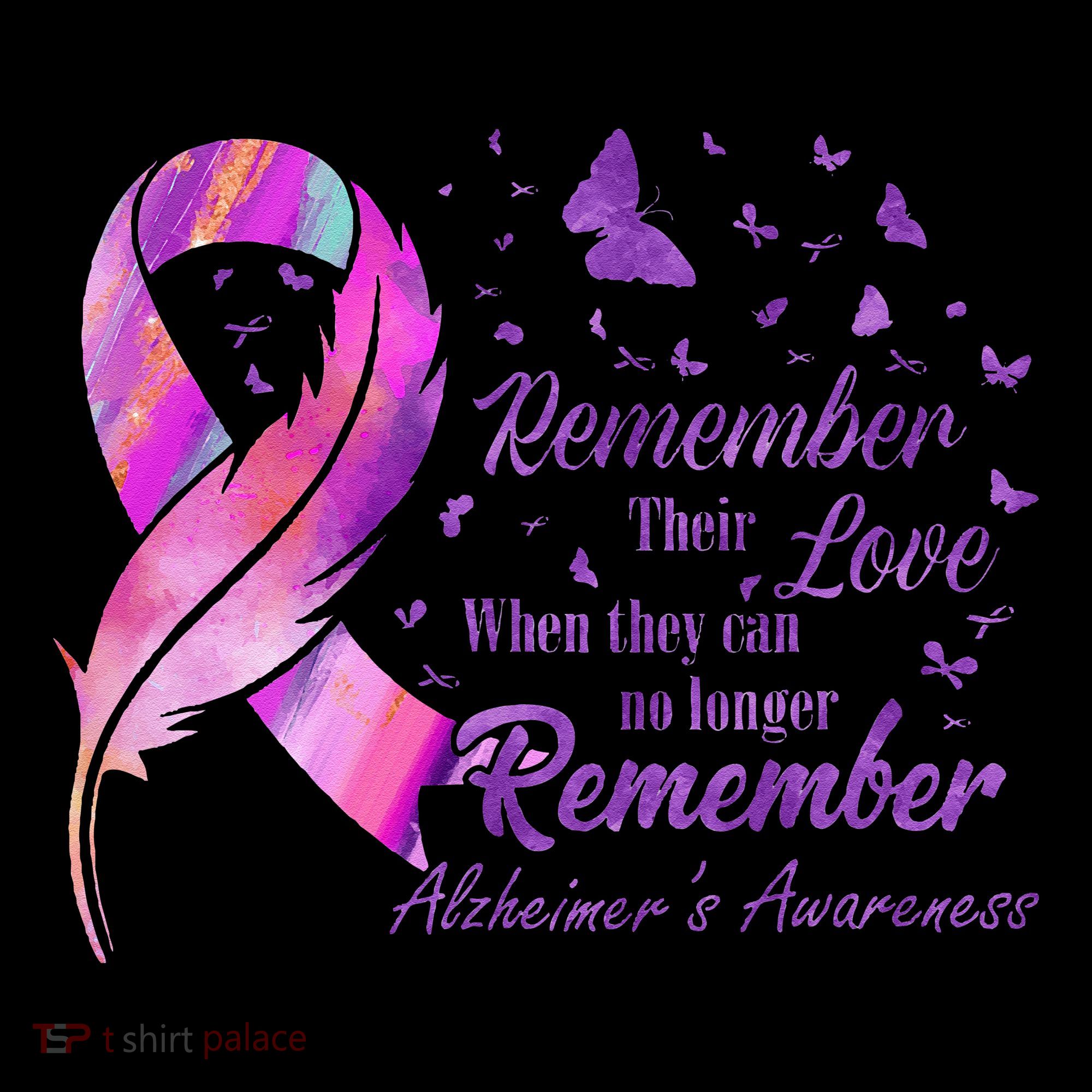Remember Their Love Alzheimers Awareness Women's T-Shirt