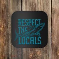 Respect The Locals Shark Gifts Coaster thumb 0