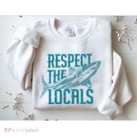 Respect The Locals Shark Gifts Sweatshirt thumb 2