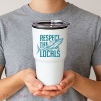 Respect The Locals Shark Gifts Tumbler thumb 2