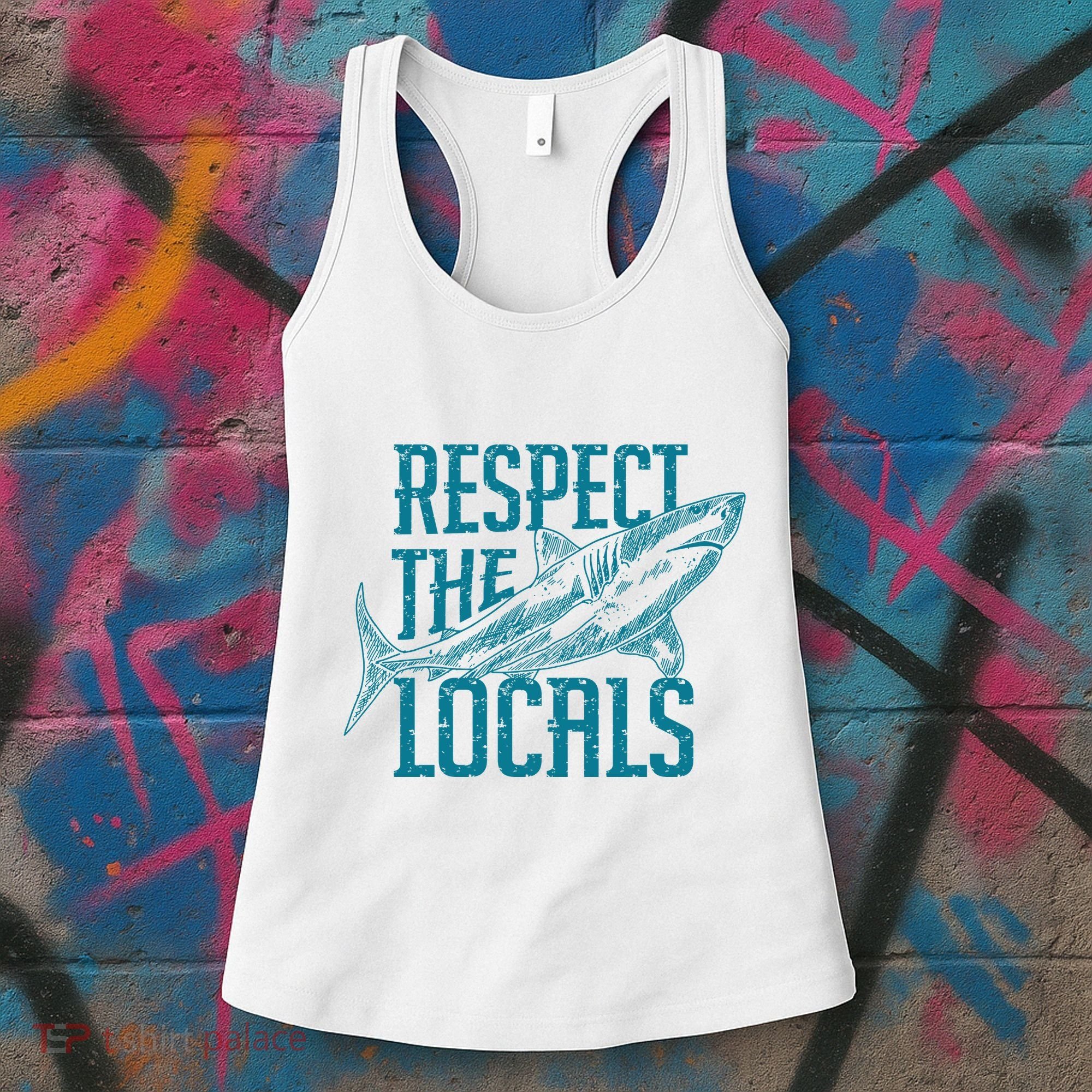 Respect The Locals Shark Gifts Women's Tank Top