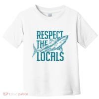 Respect The Locals Shark Gifts Toddler T-Shirt thumb 0