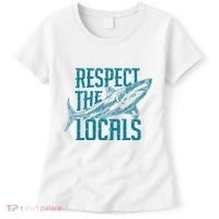 Respect The Locals Shark Gifts Women's T-Shirt thumb 0