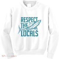 Respect The Locals Shark Gifts Kids Sweatshirt thumb 0