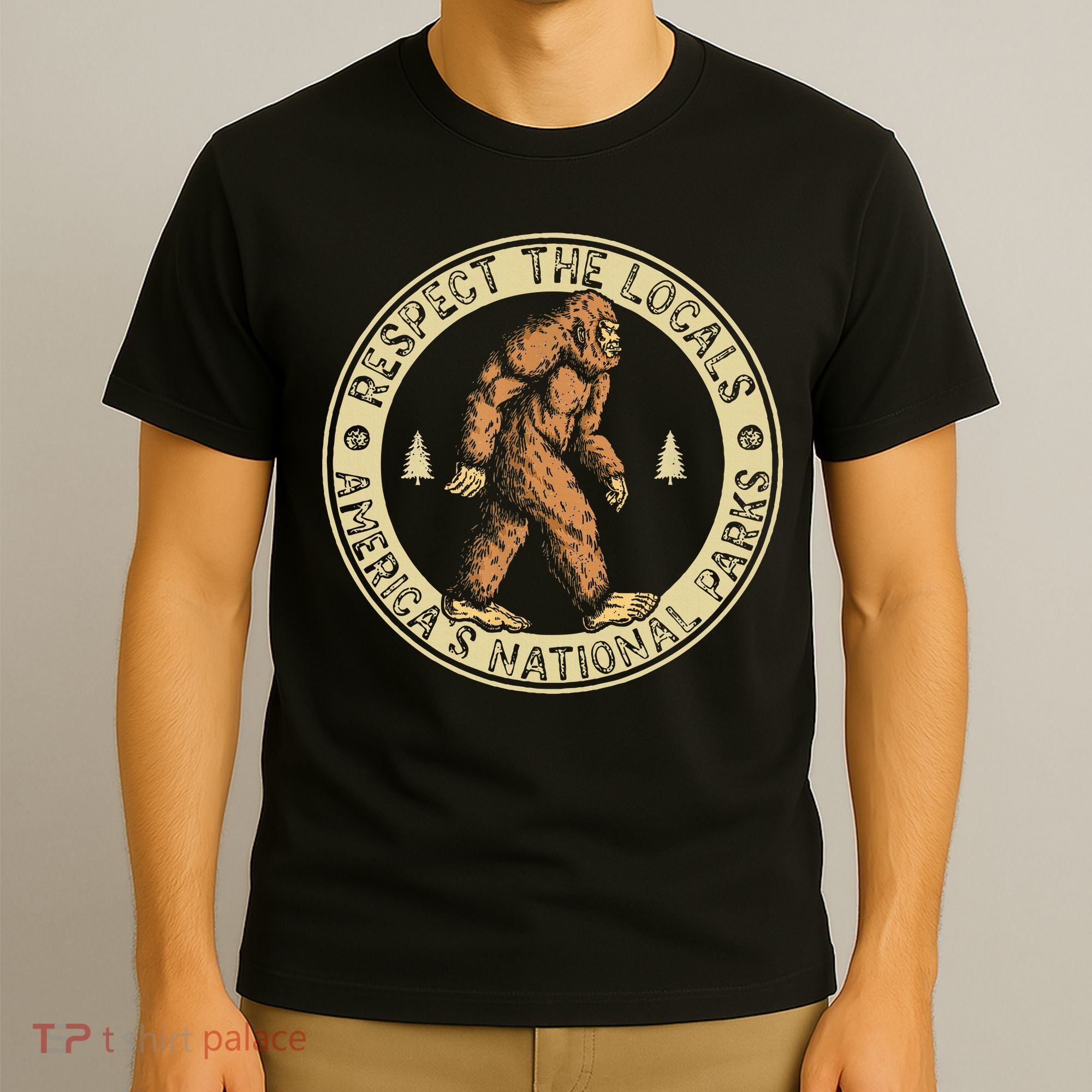 Respect The Locals Bigfoot Sasquatch American National Parks T-Shirt