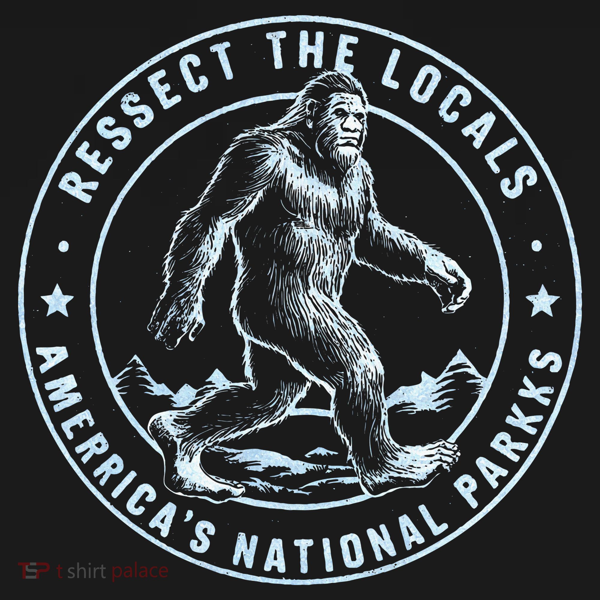 Respect The Locals Bigfoot Sasquatch American National Parks Toddler Hoodie