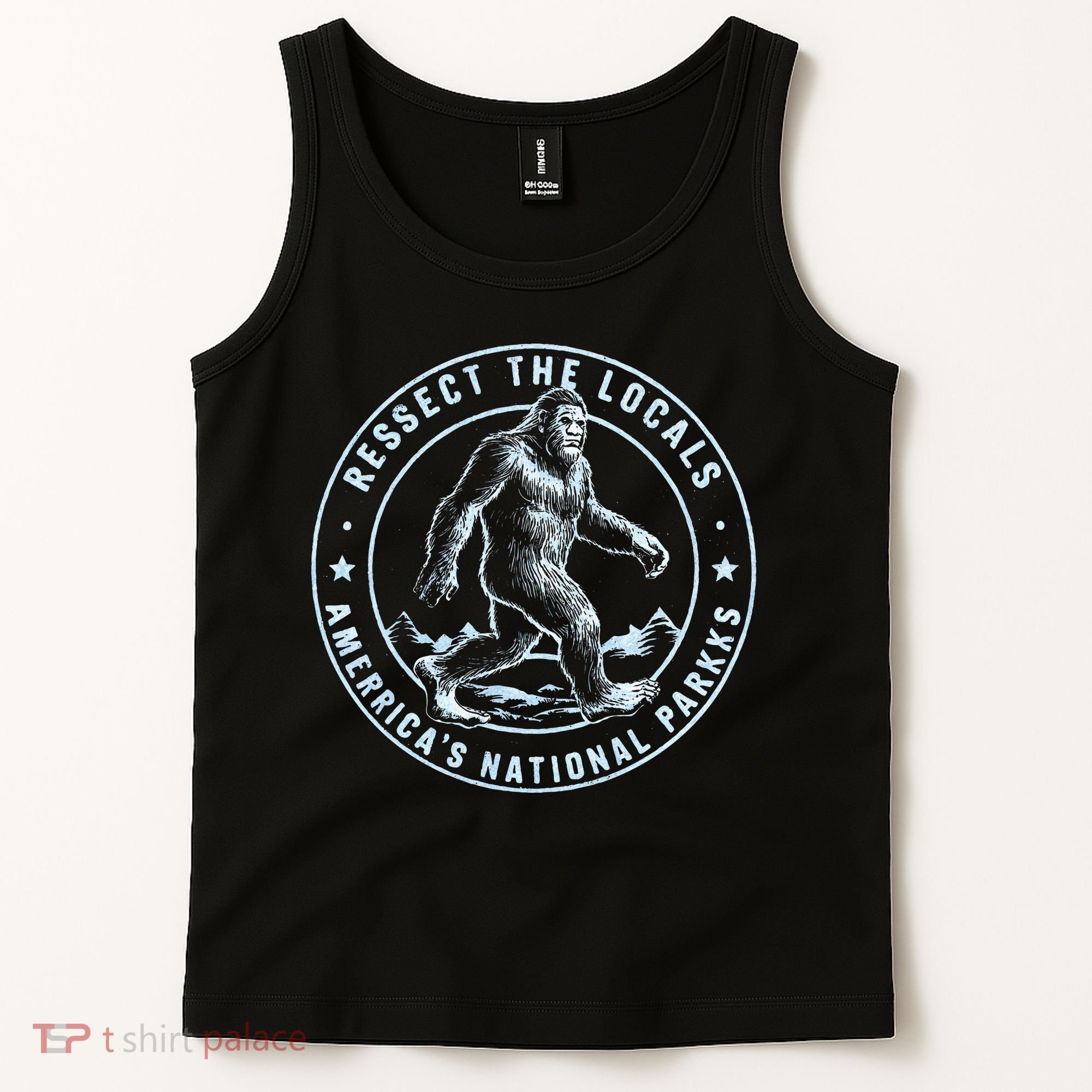 Respect The Locals Bigfoot Sasquatch American National Parks Tank Top