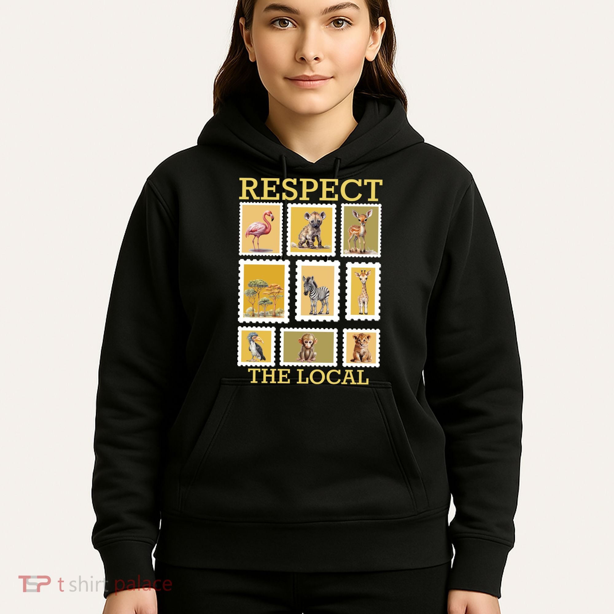 Respect The Local Animals Wildlife Nature Hoodie