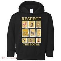 Respect The Local Animals Wildlife Nature Toddler Hoodie thumb 0