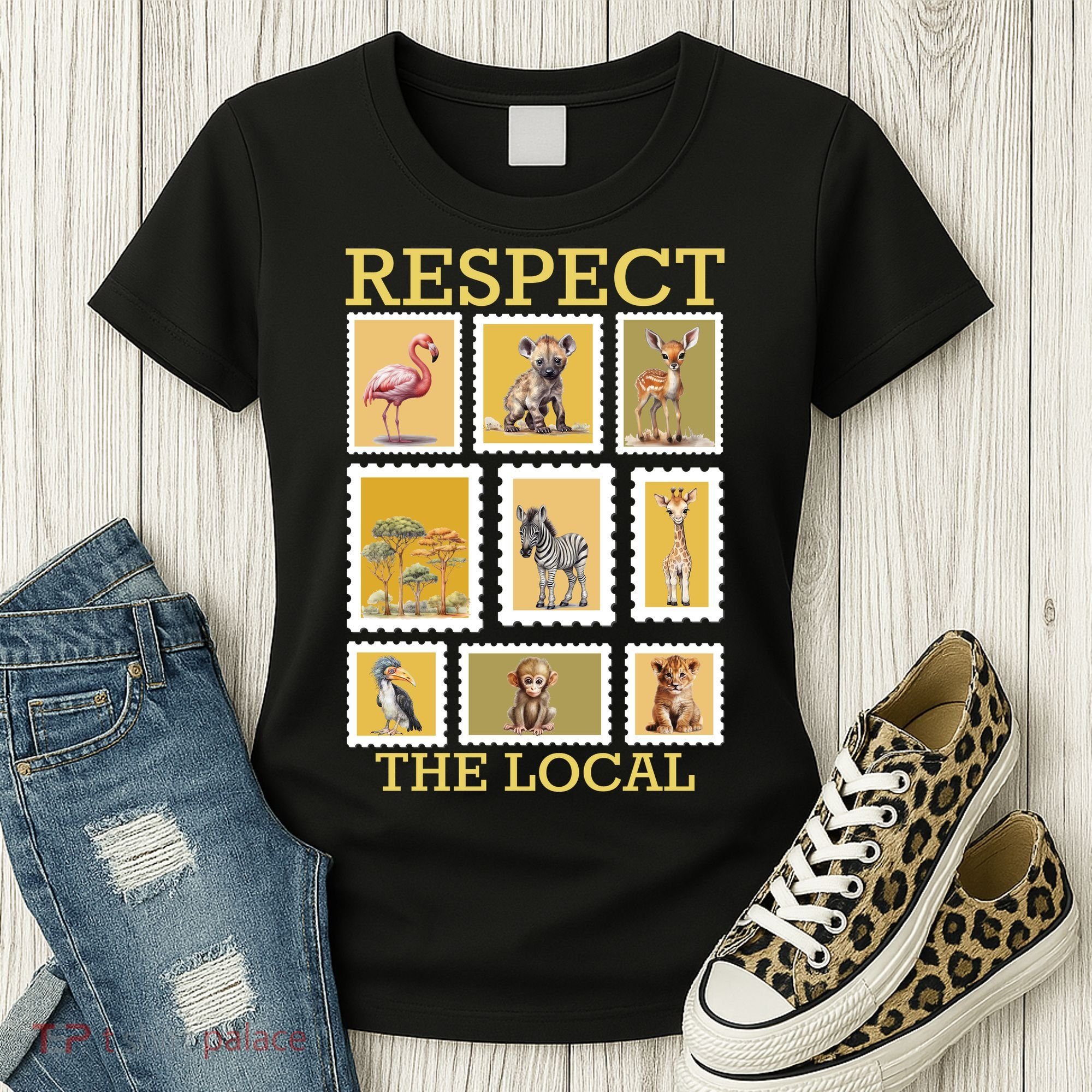 Respect The Local Animals Wildlife Nature Women's T-Shirt