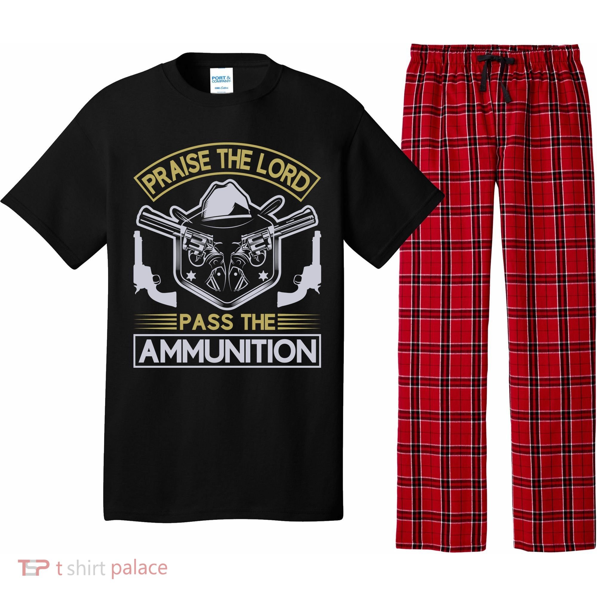 Raise The Lord Pass The Ammunition Pajama Set