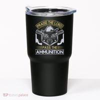 Raise The Lord Pass The Ammunition Tumbler thumb 0