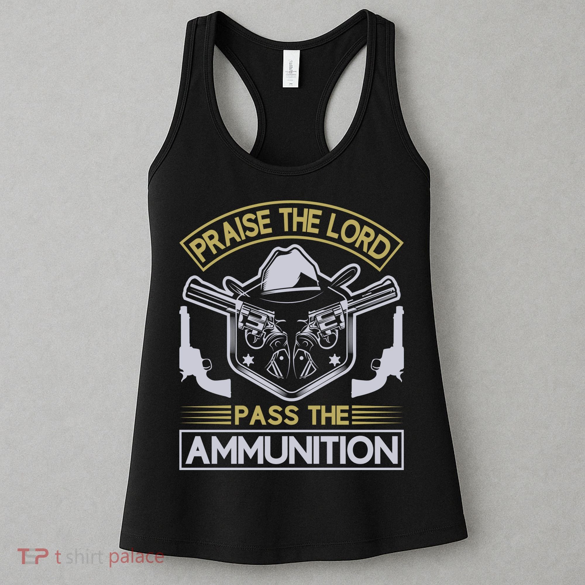 Raise The Lord Pass The Ammunition Women's Tank Top