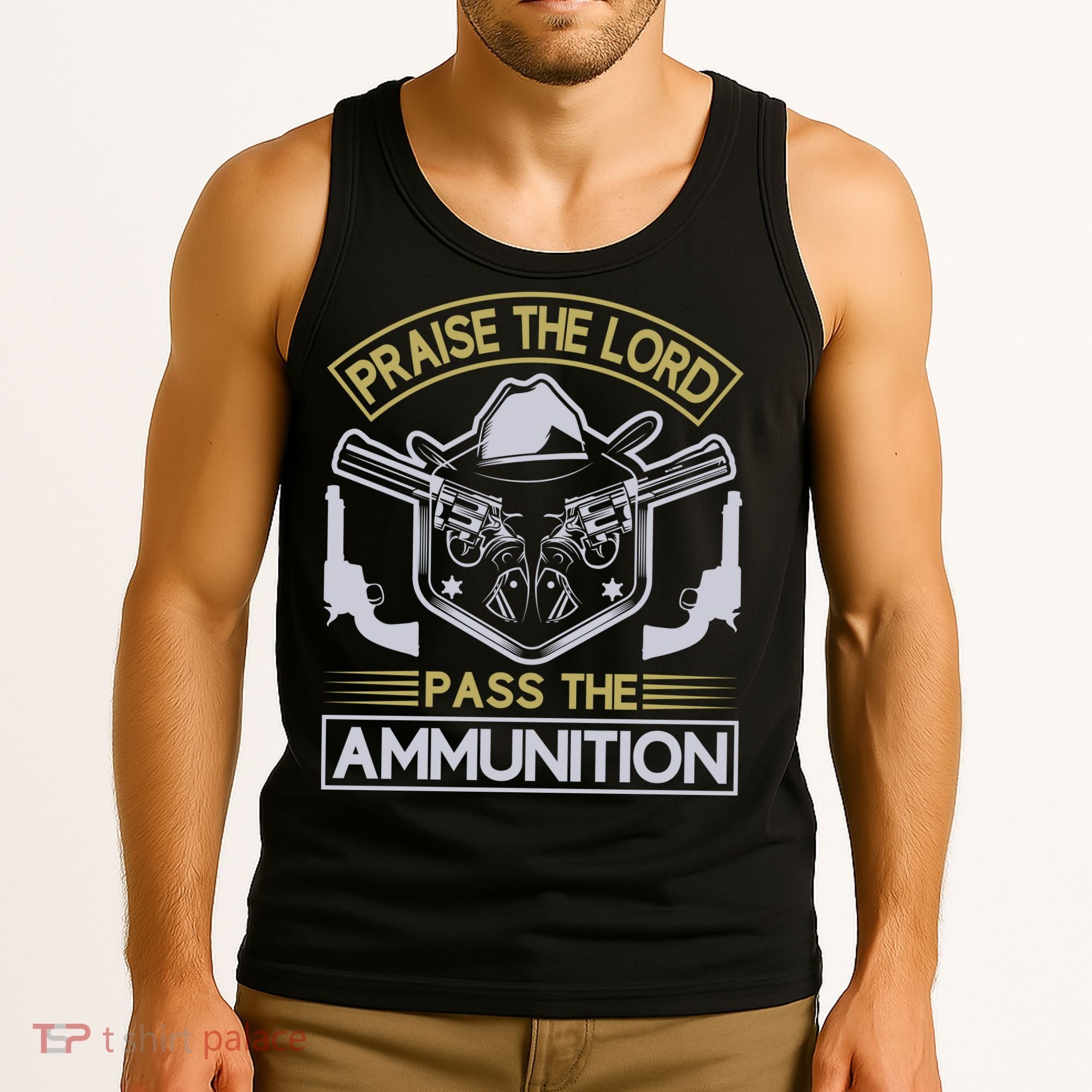 Raise The Lord Pass The Ammunition Tank Top