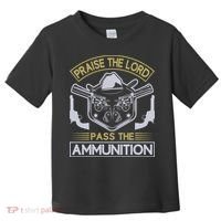 Raise The Lord Pass The Ammunition Toddler T-Shirt thumb 0