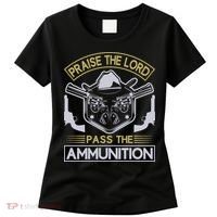 Raise The Lord Pass The Ammunition Women's T-Shirt thumb 0