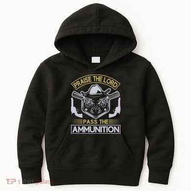Raise The Lord Pass The Ammunition Kids Hoodie