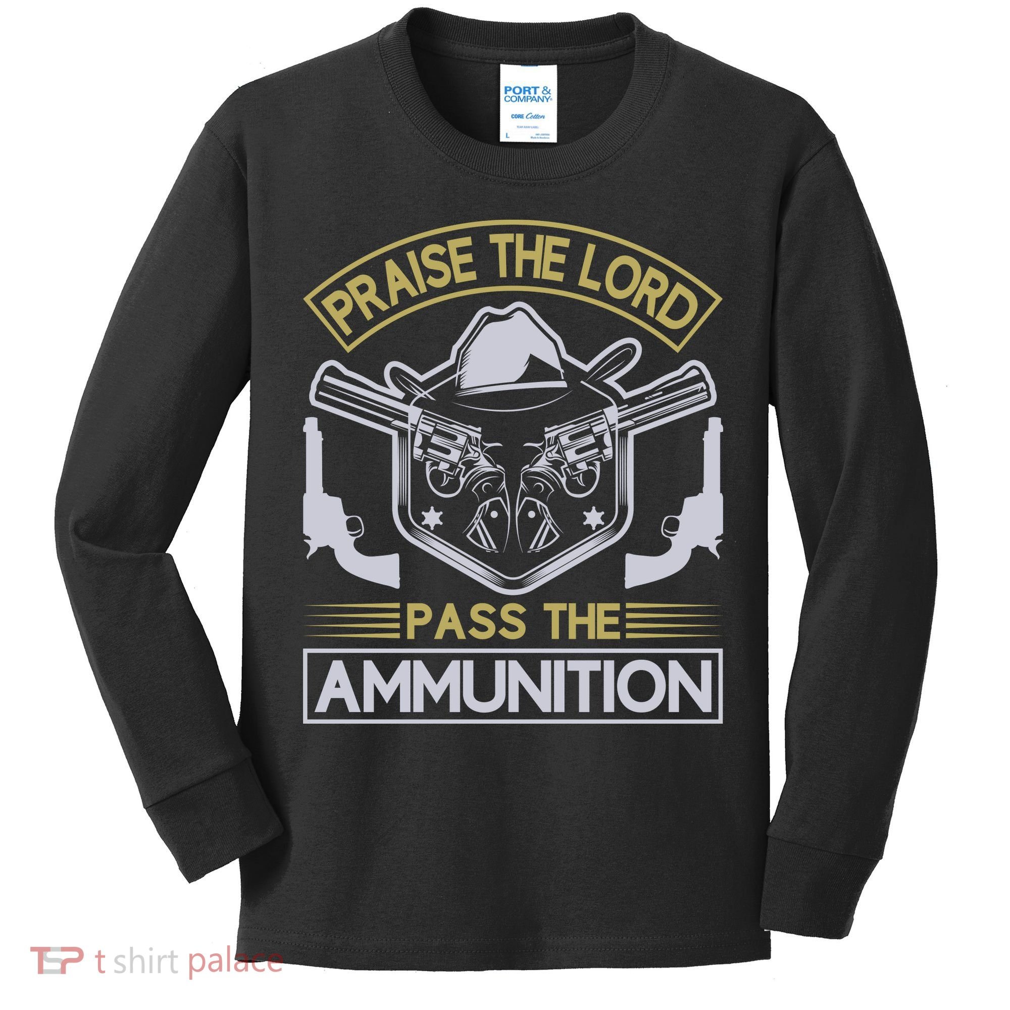 Raise The Lord Pass The Ammunition Kids Long Sleeve Shirt