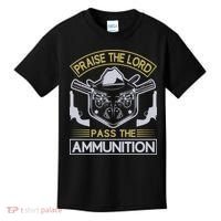 Raise The Lord Pass The Ammunition Kids T-Shirt thumb 0