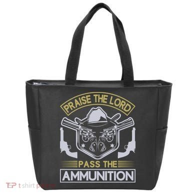 Raise The Lord Pass The Ammunition Tote Bag