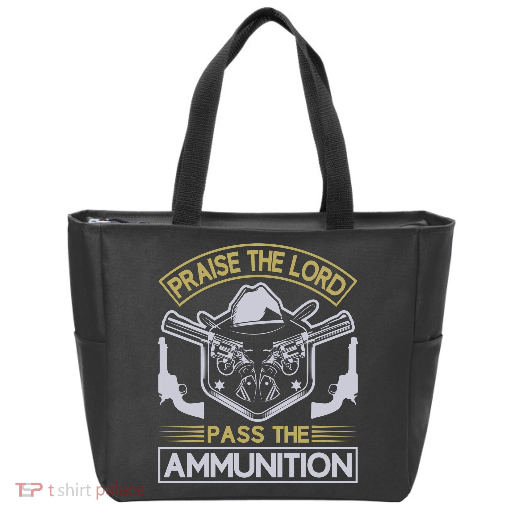Raise The Lord Pass The Ammunition Tote Bag