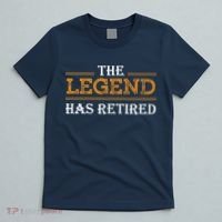 Retired The Legend Has Retired T-Shirt thumb 5