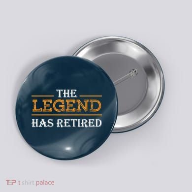 Retired The Legend Has Retired Button
