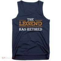 Retired The Legend Has Retired Tank Top thumb 0
