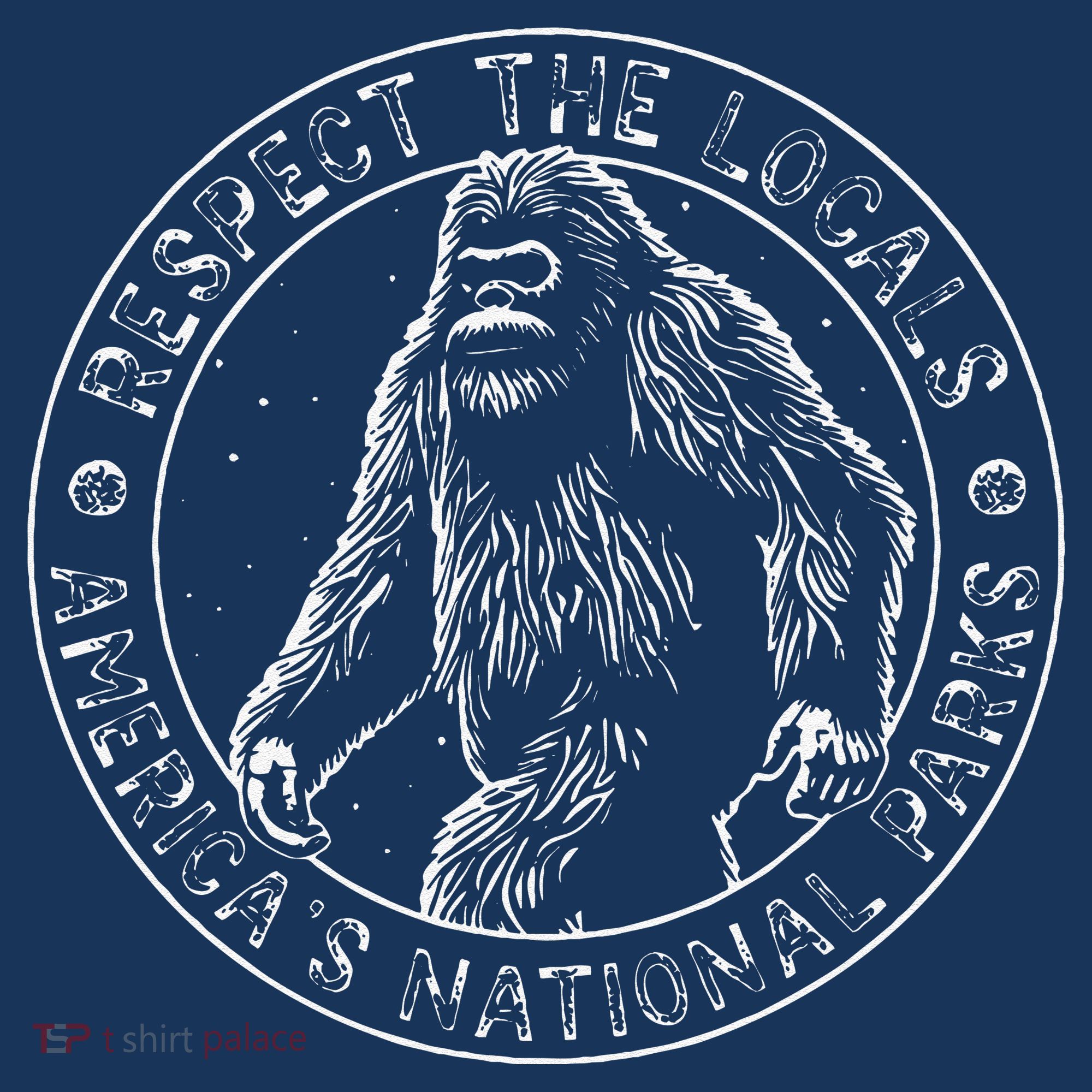 Respect The Locals Bigfoot Sasquatch American National Parks Sweatshirt