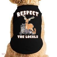 Respect The Locals Deer Racoon Possum Squirrel Wildlife Doggie Tank thumb 0