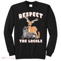 Respect The Locals Deer Racoon Possum Squirrel Wildlife Sweatshirt thumb 0