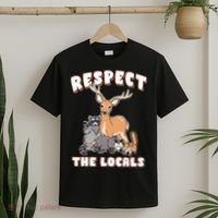 Respect The Locals Deer Racoon Possum Squirrel Wildlife T-Shirt thumb 2