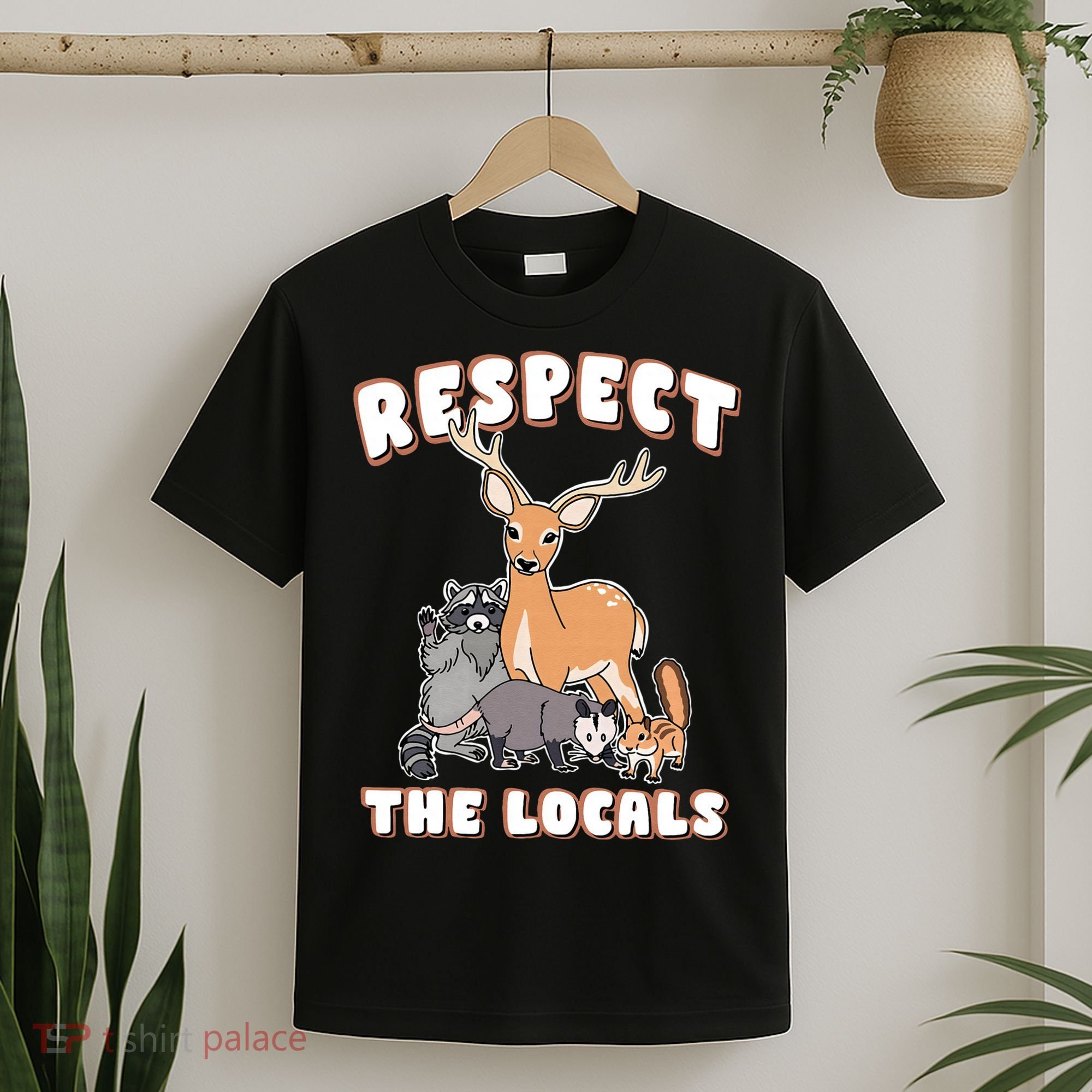 Respect The Locals Deer Racoon Possum Squirrel Wildlife T-Shirt