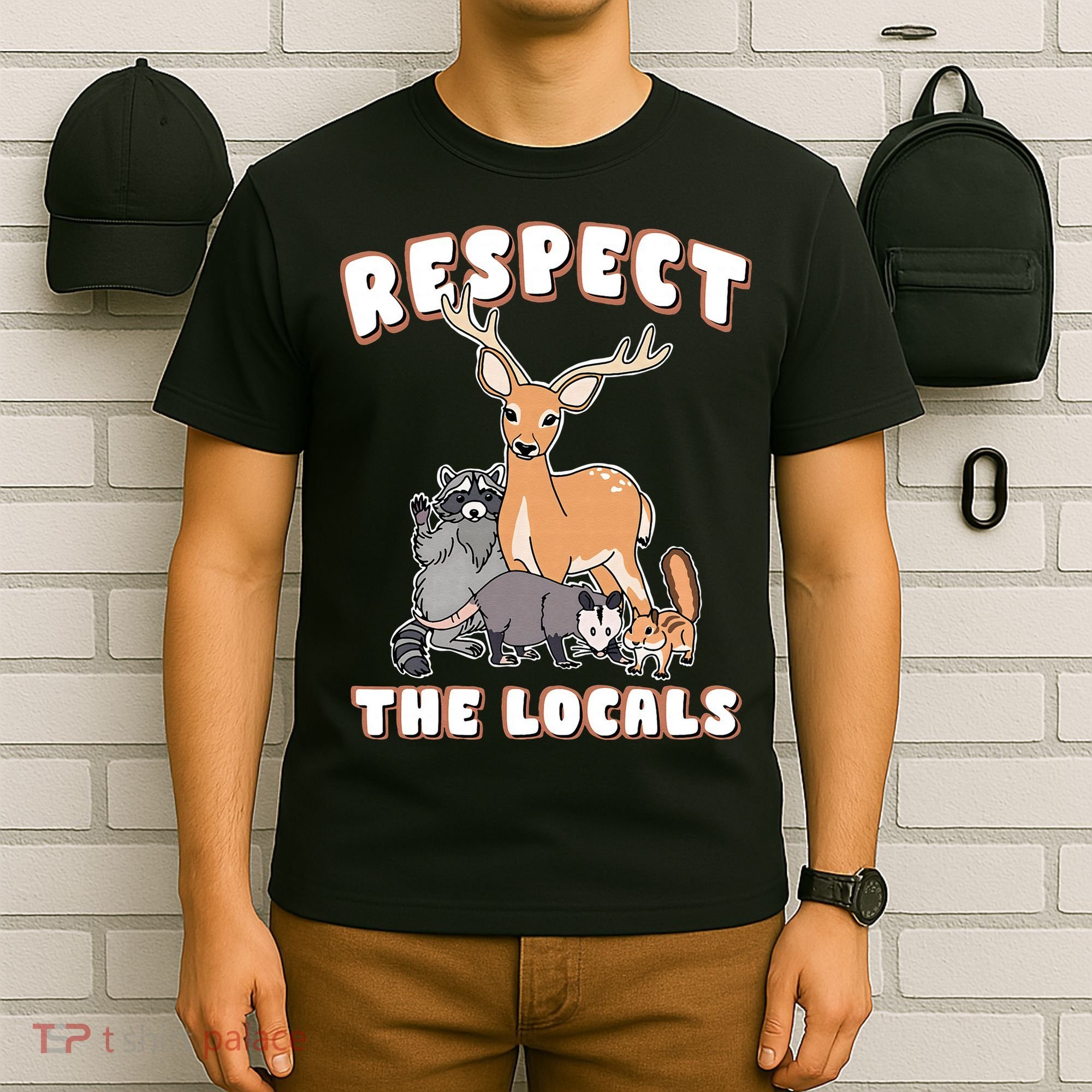 Respect The Locals Deer Racoon Possum Squirrel Wildlife T-Shirt