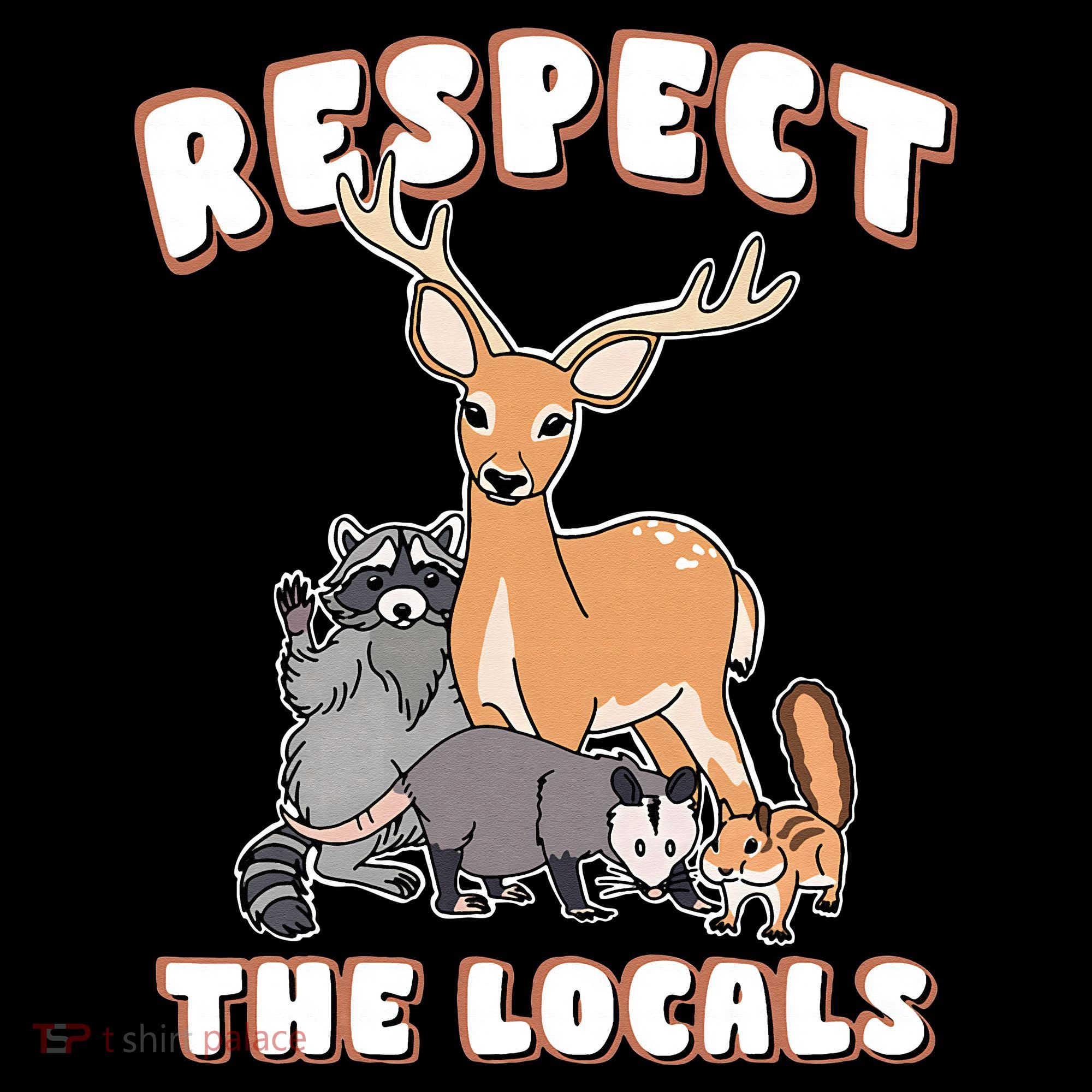 Respect The Locals Deer Racoon Possum Squirrel Wildlife Women's Hoodie