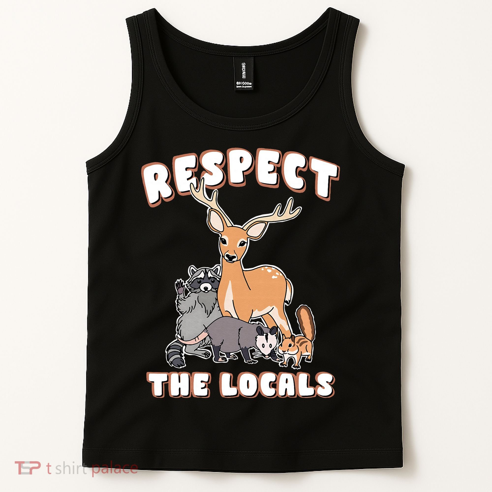 Respect The Locals Deer Racoon Possum Squirrel Wildlife Tank Top