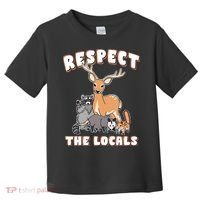 Respect The Locals Deer Racoon Possum Squirrel Wildlife Toddler T-Shirt thumb 0