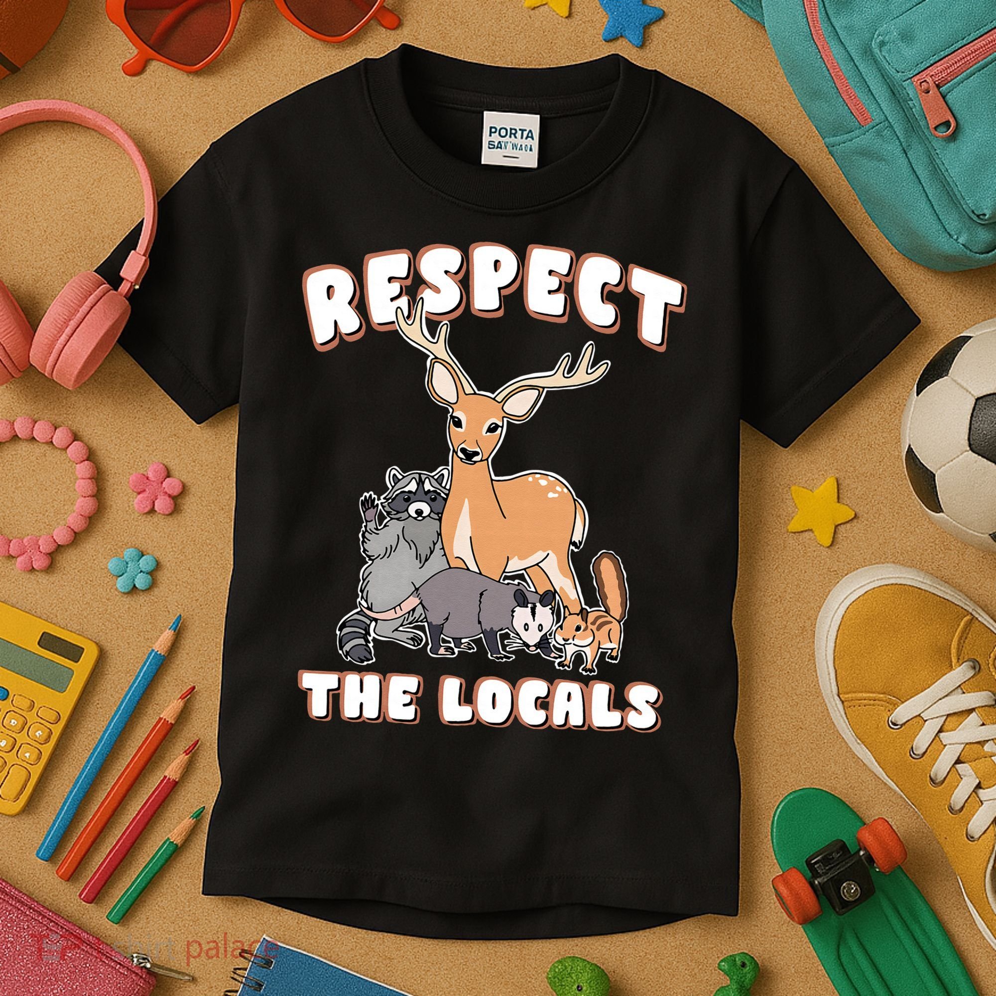 Respect The Locals Deer Racoon Possum Squirrel Wildlife Kids T-Shirt