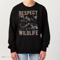 Respect The Local Wildlife Women's Sweatshirt thumb 0