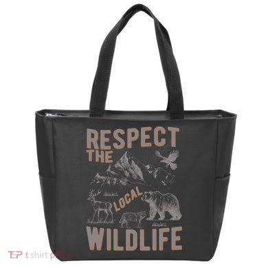 Respect The Local Wildlife Tote Bag