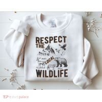 Respect The Local Wildlife Sweatshirt thumb 2