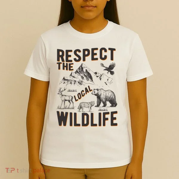 Respect The Local Wildlife T-Shirt