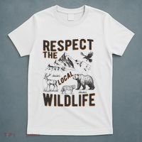 Respect The Local Wildlife T-Shirt thumb 5